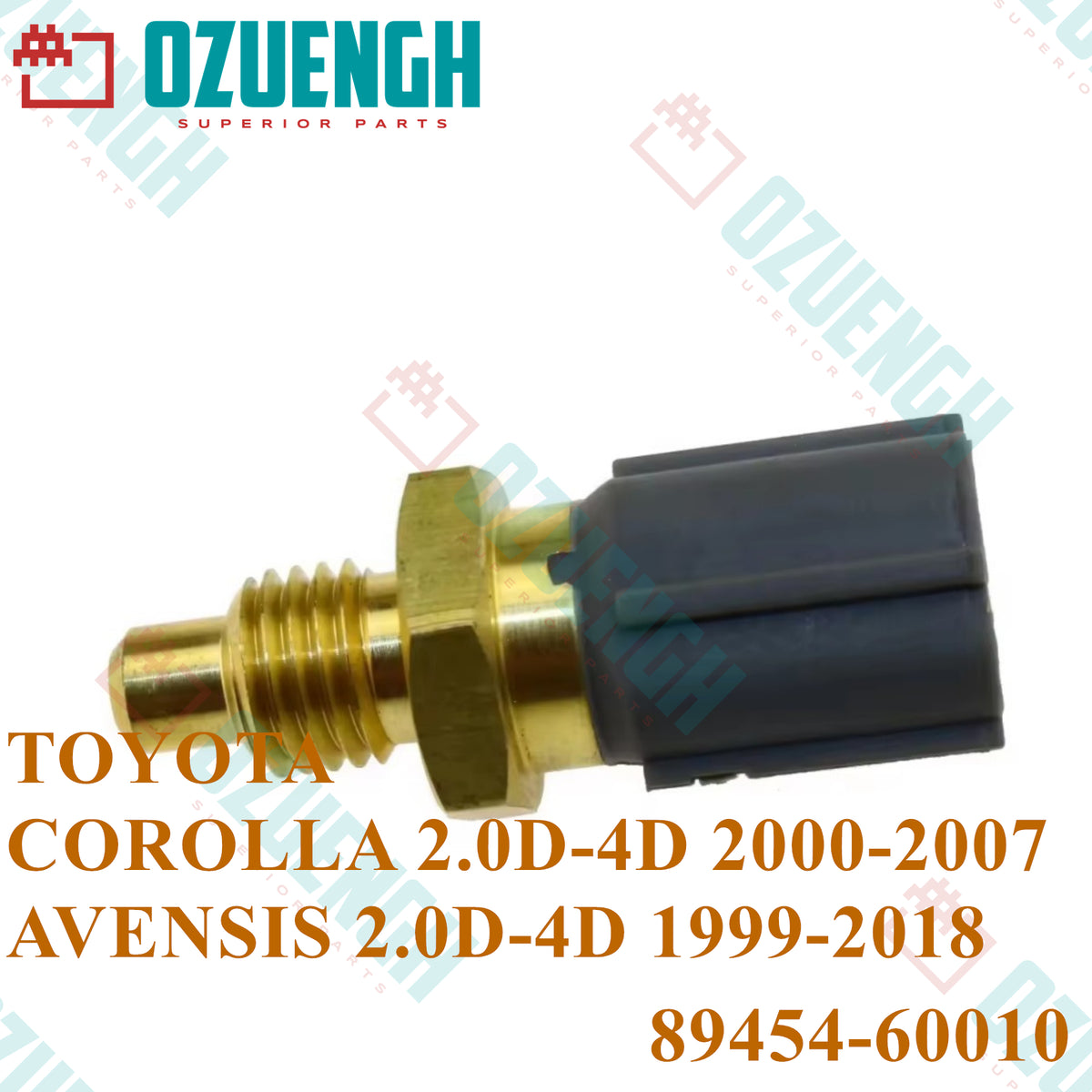 [OZUENGH] Coolant Temperature Sensor/TOYOTA/ COROLLA/LAND/RAV4/AURIS 2000-2007 1CD-FTV/1KD-FTV/1AD-FTV 89454-60010 High-quality